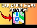 How To Use Apple Maps 3D View (Full Guide) 2025!