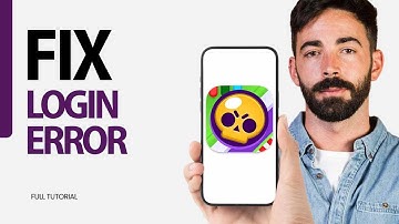 How To Fix Login Error On Brawl Stars Game App 2025
