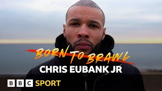 Chris Eubank Jr shares his life away from the ring as he aims for world title BORN TO BRAWL