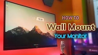 How to Wall Mount your Monitor the Correct Way | VESA Mount Tutorial