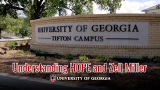 Interested in UGA-Tifton? Learn more about HOPE and Zell Miller