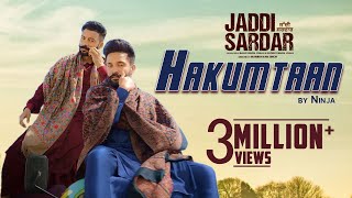 Hakumtaan | New Punjabi Song | Ninja | Sippy Gill, Dilpreet Dhillon | Jaddi Sardar | 6th Sept