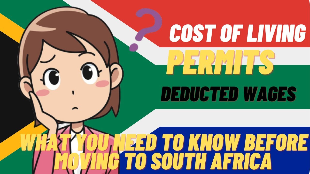 Things You Need To Know Before Moving To South Africa Cost of living