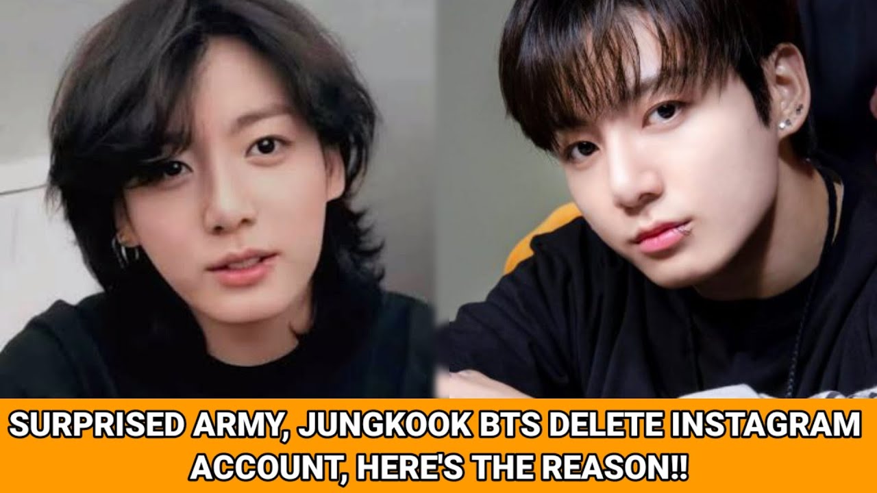 Why Did Jungkook's Brother Delete Instagram