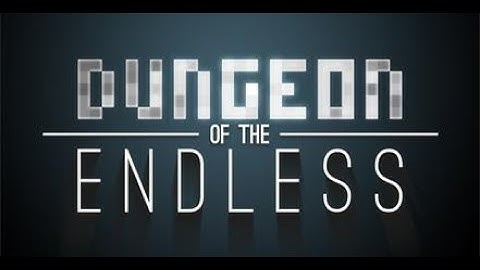 Dungeon of the endless: The Pyro Joins! (2)