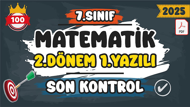 7.Sınıf Matematik 2.Dönem 1.Yazılı | Ülke Geneli | Son Kontrol