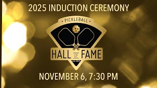 Pickleball Hall of Fame Ceremony 2025