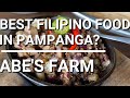 BEST FILIPINO FOOD IN PAMPANGA? I ABE'S FARM