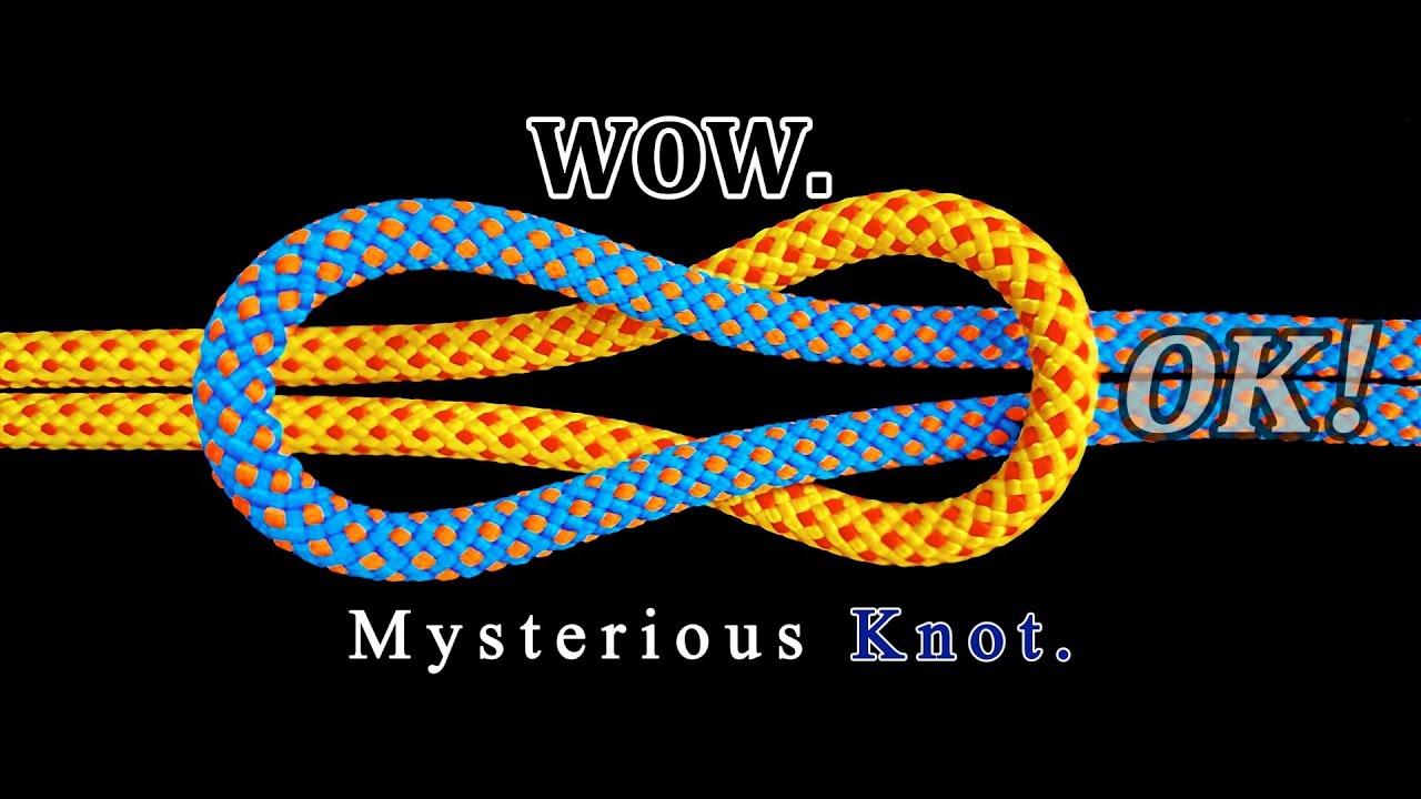 Wow, do you know the secret of this knot? The mysterious knot.
