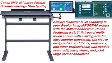 Smartworks MFP 4 How To Manage and Use || Canon M40 40" Large Format Scanner product Settings 2022