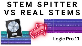 Logic Pro 11 STEM SPLITTER VS  REAL STEMS   little RANT