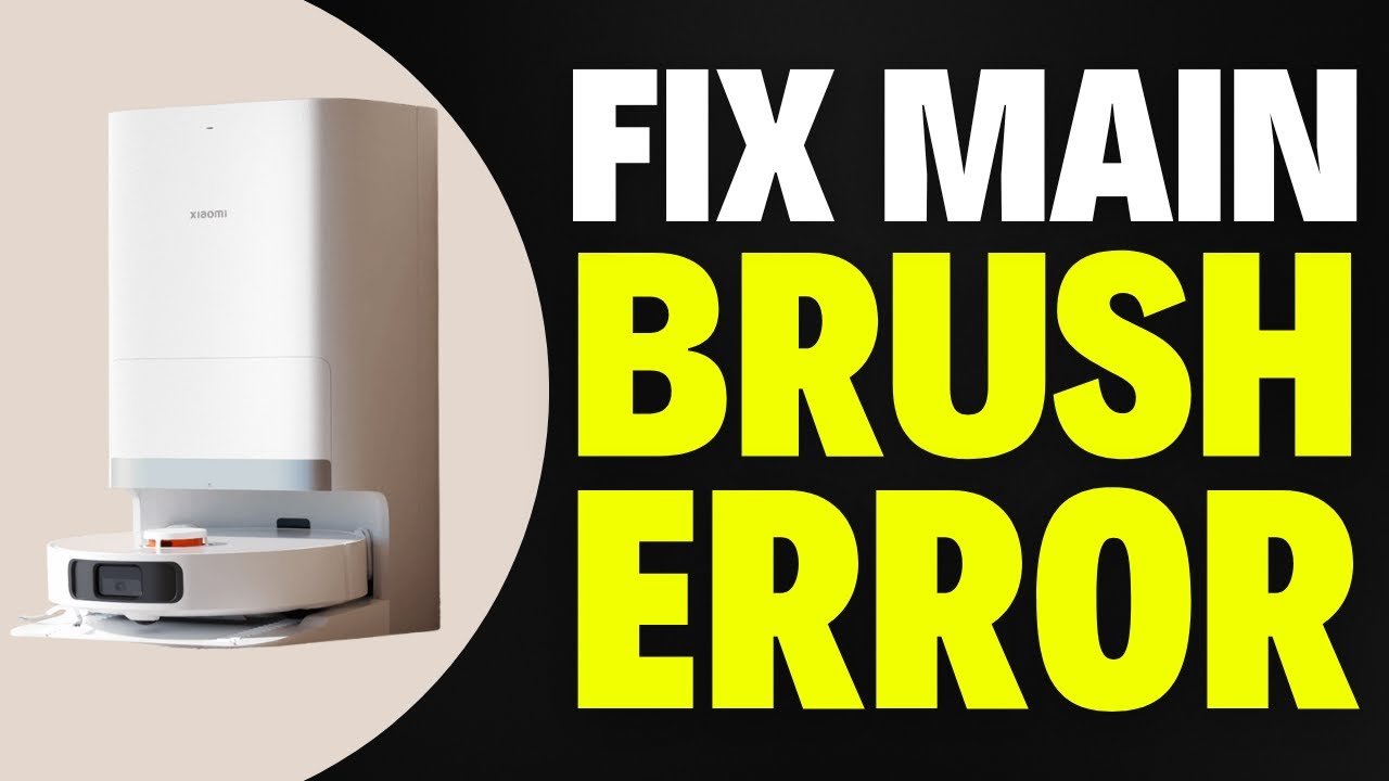 How To Fix Xiaomi Robot Vacuum Main Brush Error