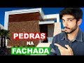 PEDRAS na FACHADA da sua CASA