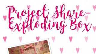 Project Share-Exploding Box