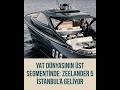 Yat Dünyasının Üst Segmentinde: Zeelander 5 İstanbul’a Geliyor