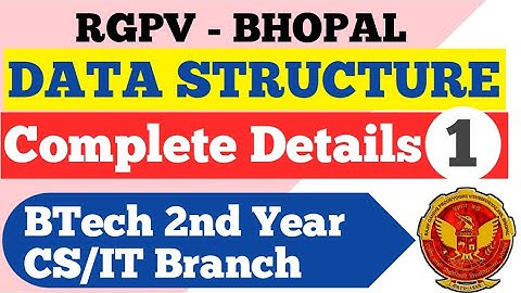 Data Structure Complete Syllabus Analysis For BTech CS/IT Branch | RGPV BTech 3rd Semester