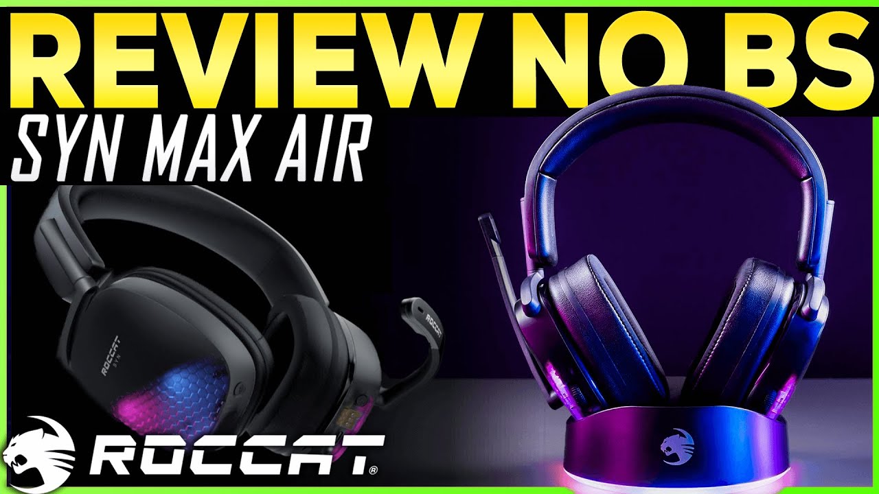 Roccat SYN MAX AIR WIRELESS HEADSET REVIEW