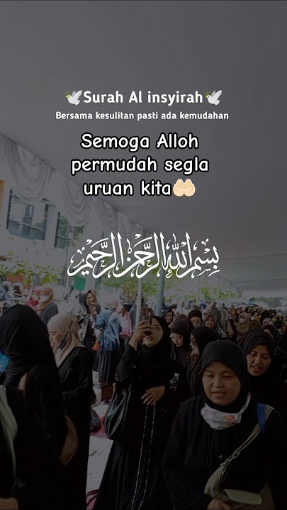 Bersama kesulitan pasti ada kemudahan#bacaanalquran #shortvideo #suratalinsyirah