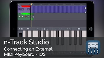 Connecting an External MIDI Keyboard | n-Track Studio iOS Tutorial Series (Intermediate)