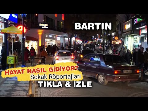 BARTIN Caddeleri ( Hayat Nasıl Gidiyor?) Röportaj