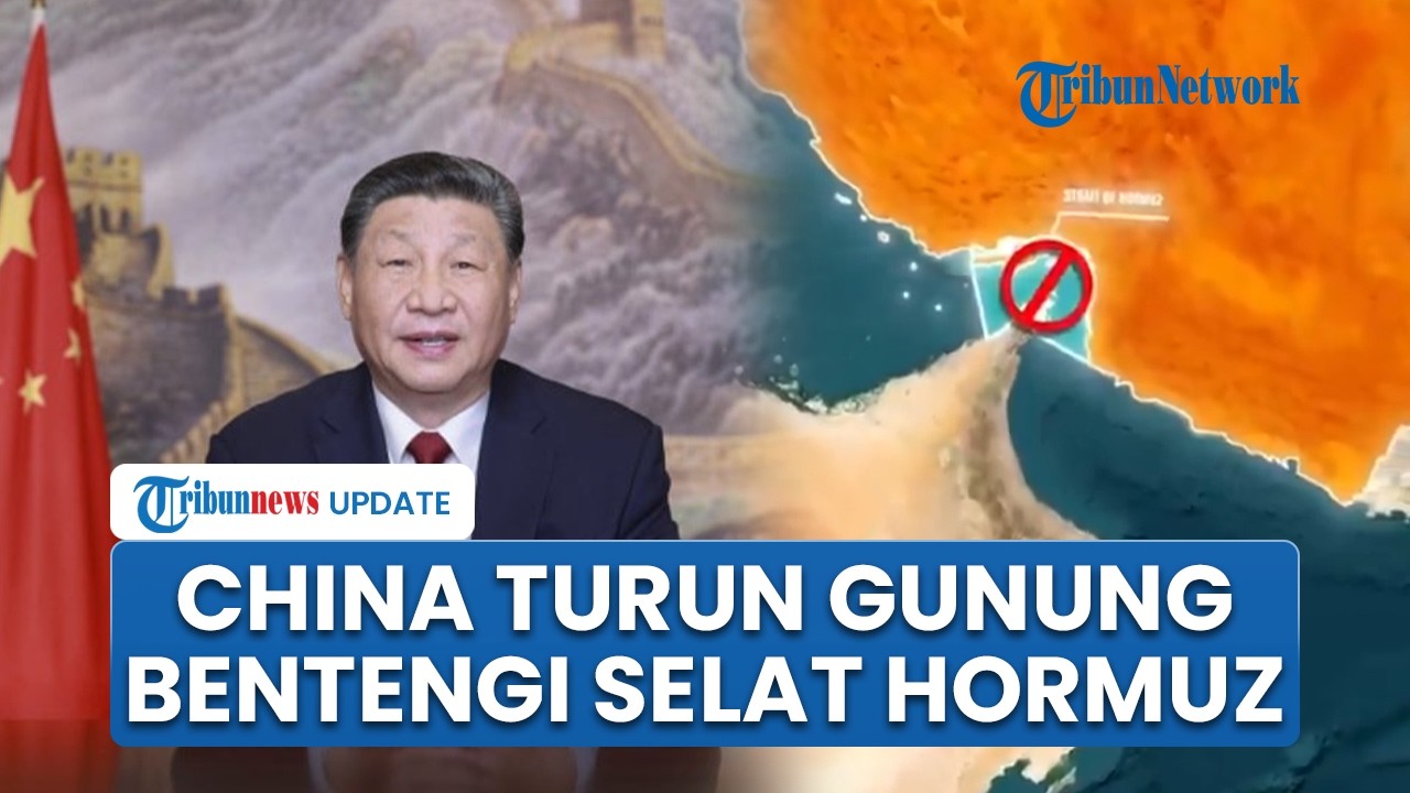 China Turun Gunung Bantu Iran! Tiongkok Bentengi Selat Hormuz di Tengah Potensi AS-Teheran Meluas