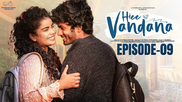 Hiee Vandana | Episode - 9 | Vandana Official | Mohit Pedada | Telugu Web Series | Infinitum Media