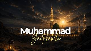MUHAMMAD YA HABIBI 🌙 | Nasheed Arab Spiritual  ﷺ | Shalawat Menyentuh Hati