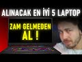 Alınacak En İyi LAPTOPLAR ! (TEMMUZ 2025) - ZAM GELMEDEN AL  !