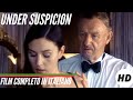 Under suspicion i thriller i  film completo in italiano