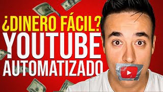 La VERDAD sobre los CANALES AUTOMATIZADOS de YouTube ¿Dinero Fácil?