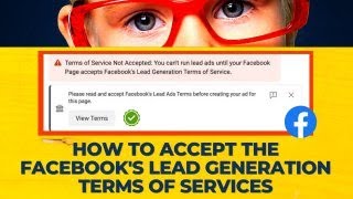 How To Accept The Facebook's Lead Generation Terms of Services Update