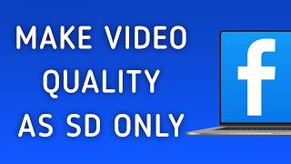 How To Make Video Quality As SD Only On Facebook App On PC (New Update) screenshot 3