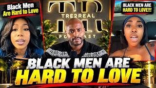 Black Men Are NOT Hard To Love…