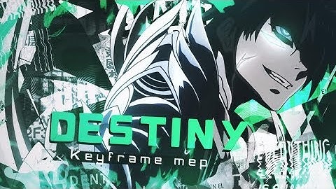 【Keyframe MEP】 - Destiny