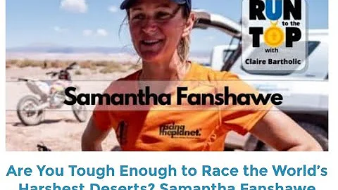 Run To The Top Podcast interview Sam Fanshawe about RacingTHePlanet
