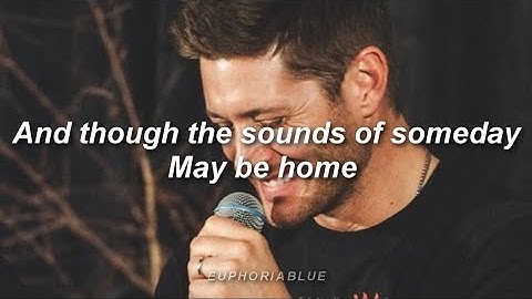 Thumbnail of Jensen Ackles - Sounds of Someday  (LYRICS)