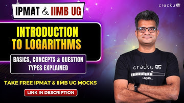 IPMAT 2026 & IIMB UG: Introduction to Logarithms | Complete Concept Explained with Examples