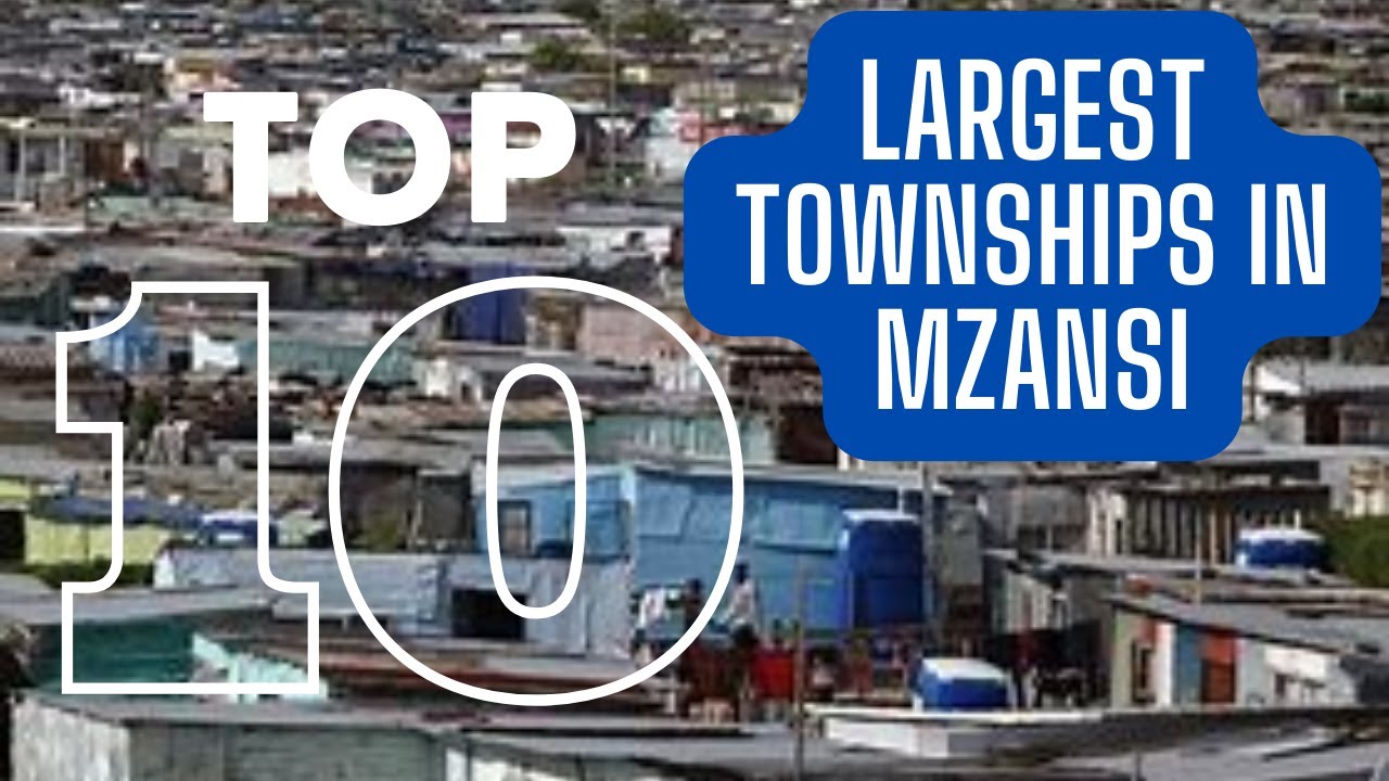 Top 10 South African Mzansi LARGEST TOWNSHIPS YouTube
