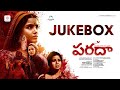 Paradha Audio Jukebox (Telugu) | Anupama Parameswaran | Darshana | Sangitha | Gopi Sundar