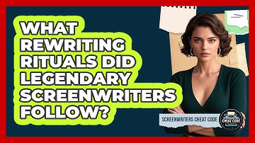 What Rewriting Rituals Did Legendary Screenwriters Follow? - Screenwriter