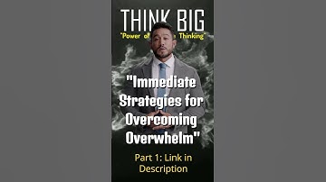 Immediate Strategies for Overcoming Overwhelm Part 2