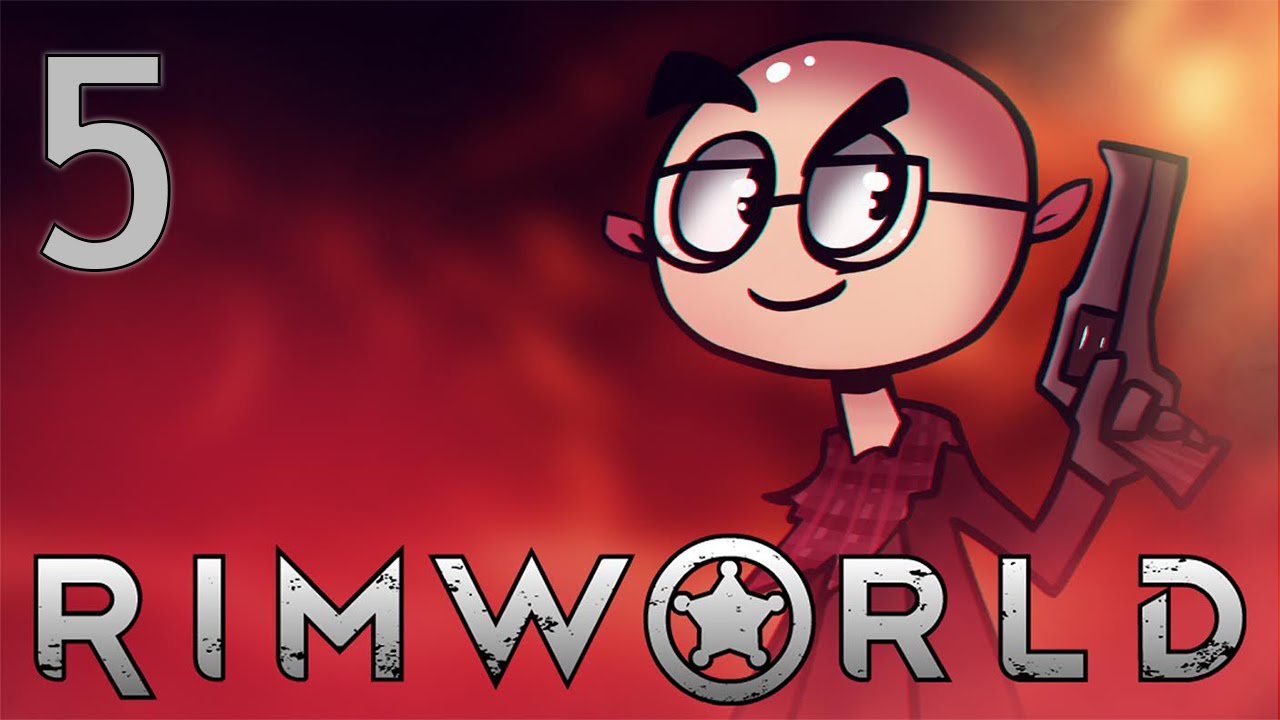 RimWorld Northernlion Plays Episode 5 [Heat Wave] YouTube