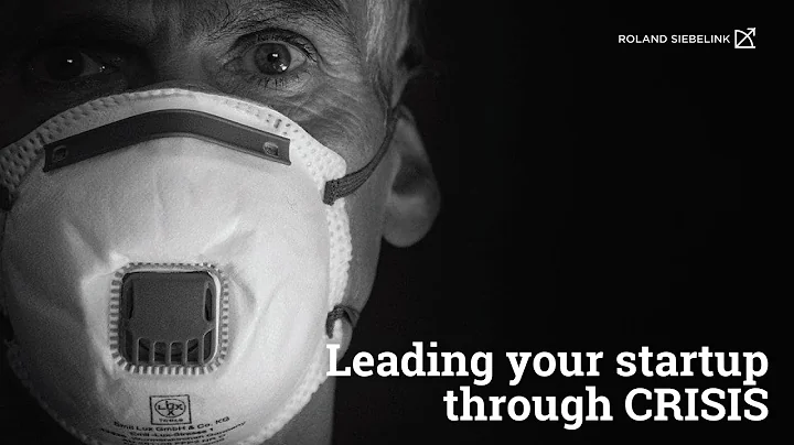 Leading your Startup through Crisis