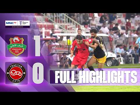 bangkertoto x 288bet - FULL HIGHLIGHT! SHABAB AL AHLI (1) VS (0) TRACTOR FC | AFC CHAMPIONS LEAGUE ELITE 2025/2026