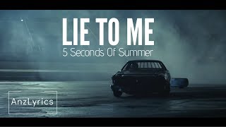 LIE TO ME | LYRICS | LIRIK INDONESIA SUBTITLE Terjemahan | 5 SECONDS OF SUMMER