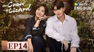 ENG DUB【Miss Crow With Mr. Lizard乌鸦小姐与蜥蜴先生】EP14 | Her Smile, His Cure 😊💫| Allen Ren, Xing Fei | WeTV