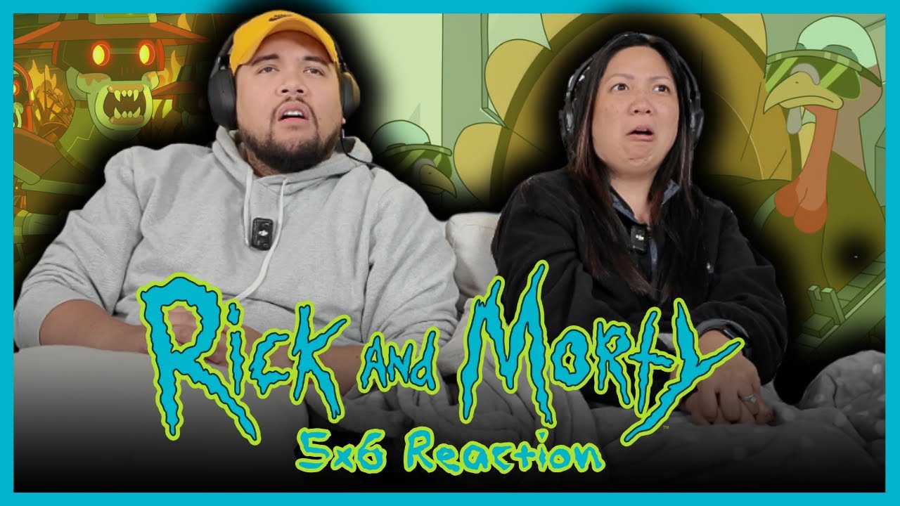 *RICK AND MORTY* FIRST TIME REACTION | 5x6 | Rick & Morty's Thanksploitation Spectacular