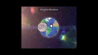 (Idea no mia), La tierra y la luna #solarballs #space #memes #alightmotion