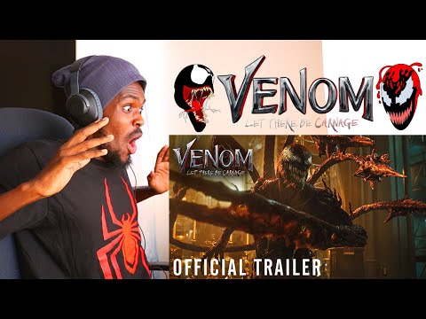 VENOM: LET THERE BE CARNAGE - Official Trailer 2 REACTION VIDEO!!!