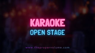 Karaoke @ The Proper Volume